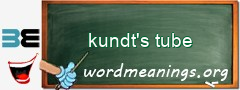 WordMeaning blackboard for kundt's tube